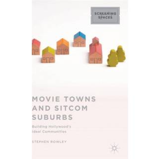 Movie Towns and Sitcom Suburbs
