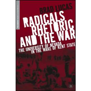 Radicals, Rhetoric, and the War