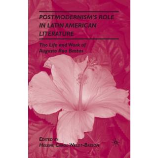 Postmodernism’s Role in Latin American Literature