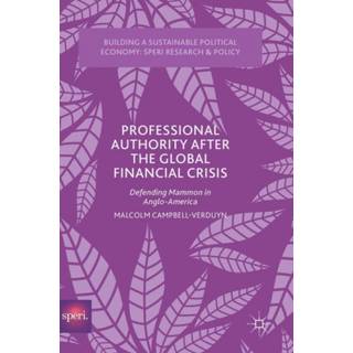 Professional Authority After the Global Financial Crisis