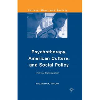 Psychotherapy, American Culture, and Social Policy