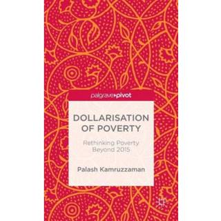 Dollarisation of Poverty: Rethinking Poverty Beyond 2015