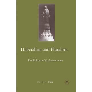 Liberalism and Pluralism