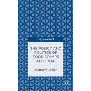 The Policy and Politics of Food Stamps and SNAP