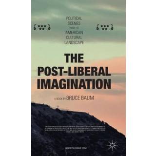 The Post-Liberal Imagination