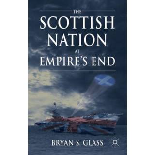 The Scottish Nation at Empire's End