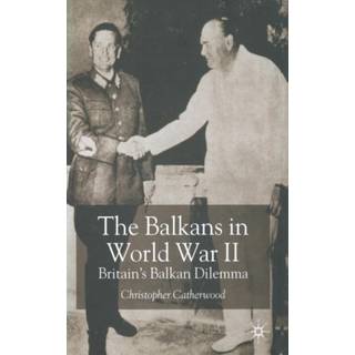 The Balkans in World War Two