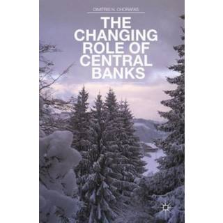The Changing Role of Central Banks