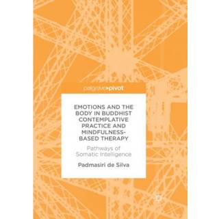 Emotions and The Body in Buddhist Contemplative Practice and Mindfulness-Based Therapy