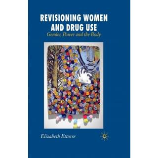 Revisioning Women and Drug Use