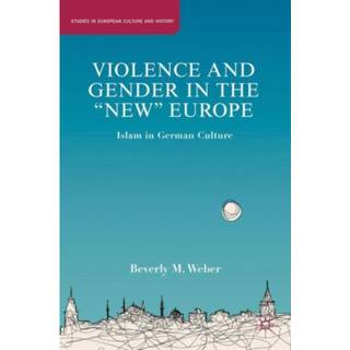 Violence and Gender in the "New" Europe