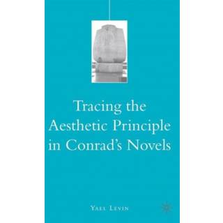 Tracing the Aesthetic Principle in Conrad's Novels