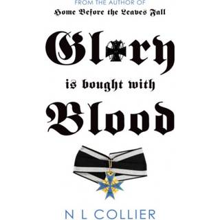 Glory is Bought with Blood