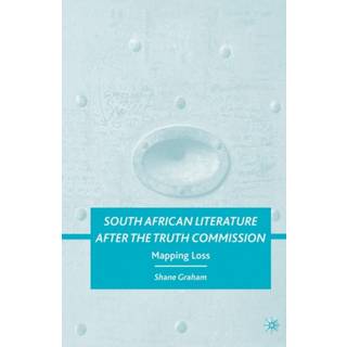 South African Literature after the Truth Commission