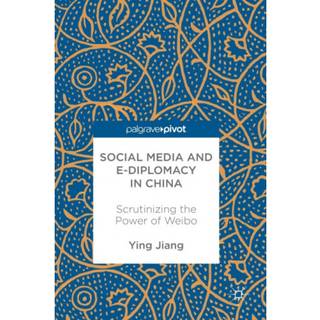Social Media and e-Diplomacy in China