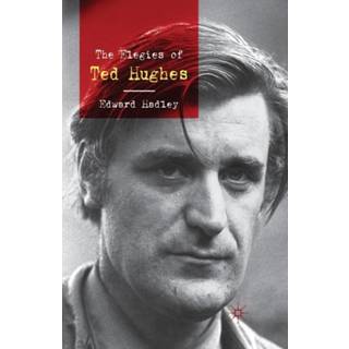 The Elegies of Ted Hughes