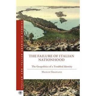 The Failure of Italian Nationhood