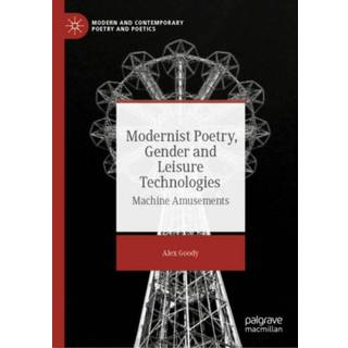 Modernist Poetry, Gender and Leisure Technologies