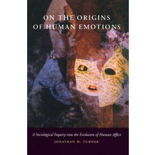On the Origins of Human Emotions