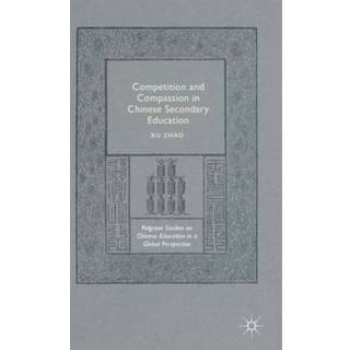 Competition and Compassion in Chinese Secondary Education