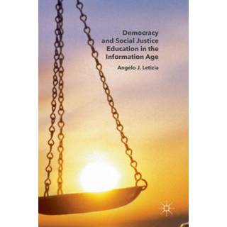 Democracy and Social Justice Education in the Information Age