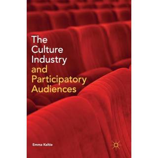 The Culture Industry and Participatory Audiences