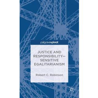 Justice and Responsibility—Sensitive Egalitarianism