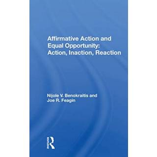 Affirmative Action and Equal Opportunity: Action, Inaction, Reaction
