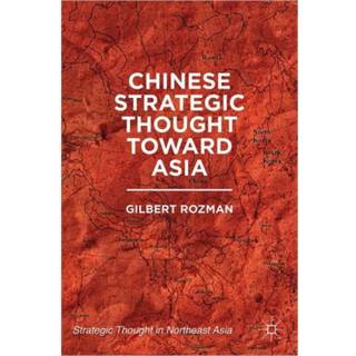 Chinese Strategic Thought toward Asia