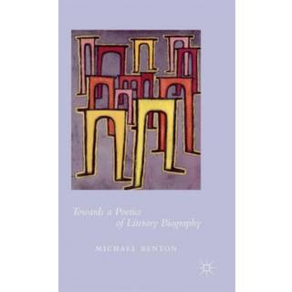 Towards a Poetics of Literary Biography