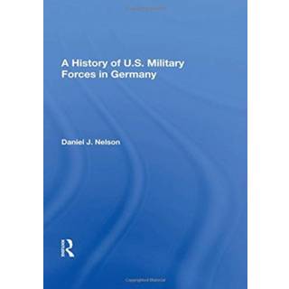 A History of U.S. Military Forces in Germany