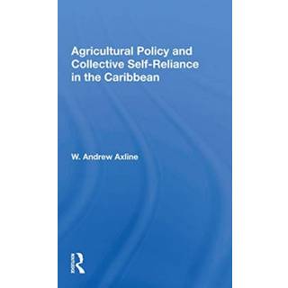 Agricultural Policy and Collective Self-Reliance in the Caribbean