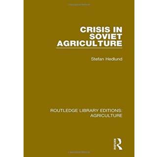 Crisis in Soviet Agriculture