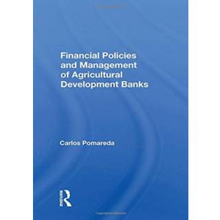 Financial Policies And Management Of Agricultural Development Banks