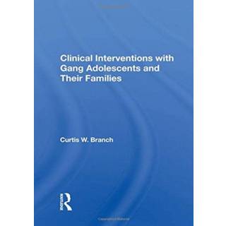 Clinical Interventions With Gang Adolescents And Their Families