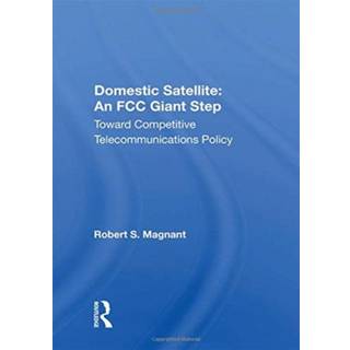 Domestic Satellite: An FCC Giant Step
