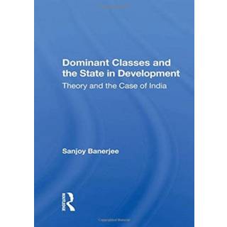 Dominant Classes And The State In Development