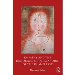 Empathy and the Historical Understanding of the Human Past