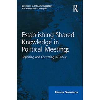 Establishing Shared Knowledge in Political Meetings