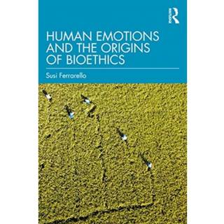 Human Emotions and the Origins of Bioethics