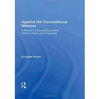 Against the Conventional Wisdom (4, 2020) | Douglas Dowd