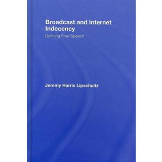 Broadcast and Internet Indecency