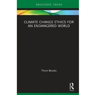 Climate Change Ethics for an Endangered World