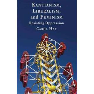 Kantianism, Liberalism, and Feminism