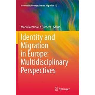 Identity and Migration in Europe: Multidisciplinary Perspectives