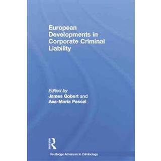 European Developments in Corporate Criminal Liability