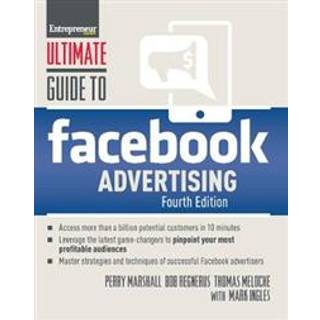 Ultimate Guide to Facebook Advertising