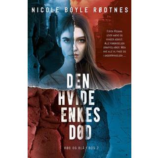 Nicole Boyle Rødtnes - Rød og blå 2 - Den hvide enkes død