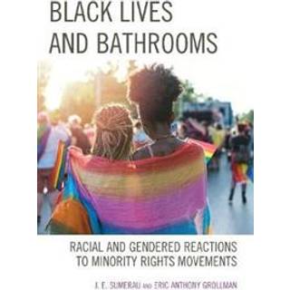 Black Lives and Bathrooms