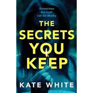 The Secrets You Keep